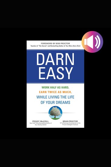 Darn Easy - Work Half as Hard Earn Twice as Much While Living the Life of Your Dreams - cover