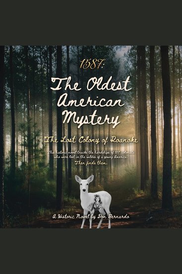 1587: The Oldest American Mystery - The Lost Colony of Roanoke - cover