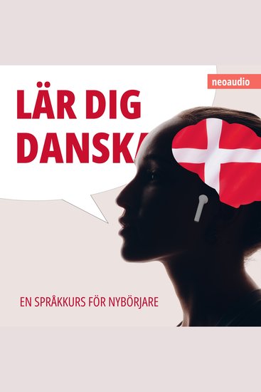 Språkkurser för nybörjare Lär dig danska (Oavkortad) - cover