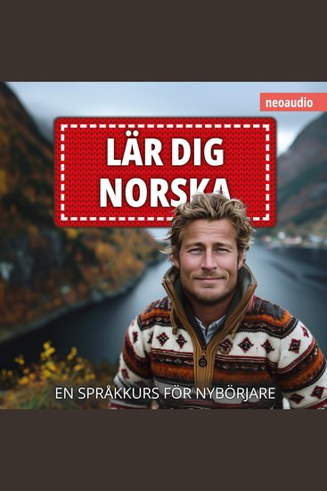 Språkkurser för nybörjare Lär dig norska (Oavkortad) - cover