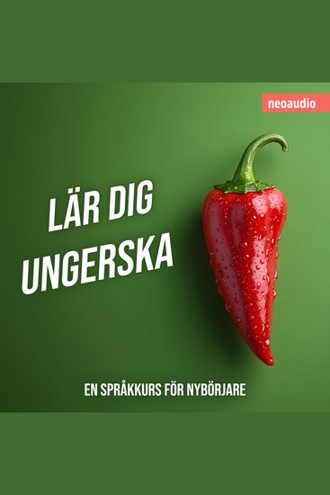 Språkkurser för nybörjare Lär dig ungerska (Oavkortad) - cover