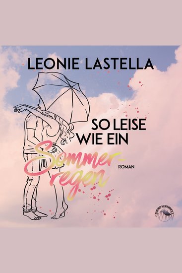 So leise wie ein Sommerregen (Ungekürzt) - cover