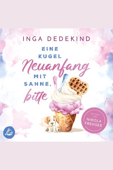 Eine Kugel Neuanfang mit Sahne bitte - cover