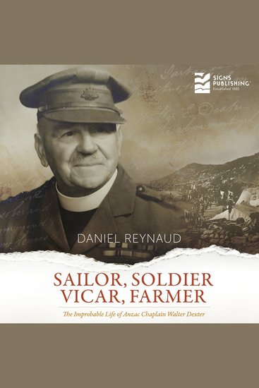 Sailor Soldier Vicar Farmer - The Improbable Life of Anzac Chaplain Walter Dexter - cover