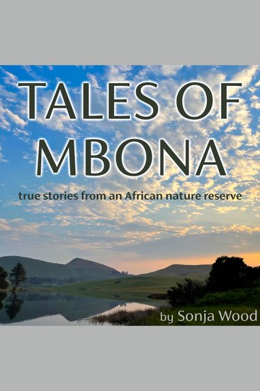 Tales of Mbona - true stories from an African nature reserve - cover