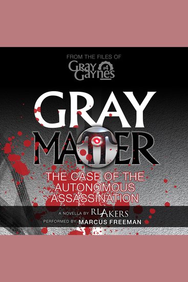 Gray Matter - The Case of the Autonomous Assassination - cover