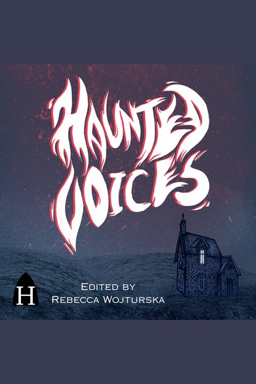 Haunted Voices: An Anthology of Gothic Storytelling from Scotland - cover
