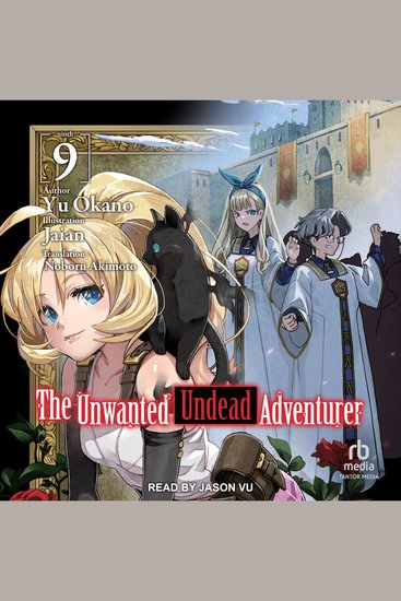 The Unwanted Undead Adventurer - Volume 9 - cover