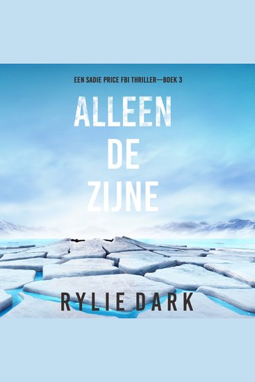 Alleen De Zijne (Een Sadie Price FBI Thriller—Boek 3) - Digitaal voorgelezen door een electronisch gegenereerde stem - cover