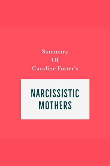 Summary of Caroline Foster's Narcissistic Mothers - cover