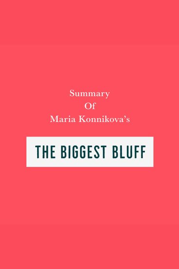 Summary of Maria Konnikova's The Biggest Bluff - cover