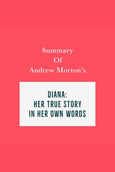 Summary of Andrew Morton’s Diana: Her True Story-In Her Own Words - cover