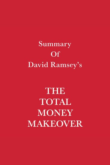 Summary of David Ramsey's The Total Money Makeover - cover