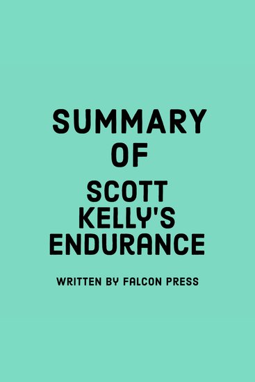 Summary of Scott Kelly’s Endurance - cover