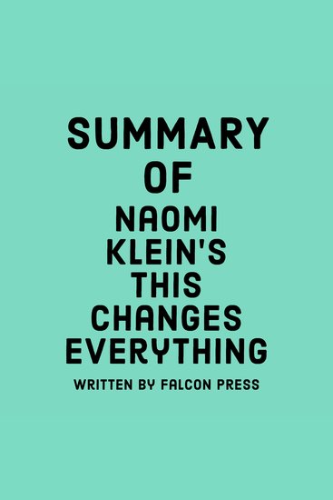 Summary of Naomi Klein’s This Changes Everything - cover