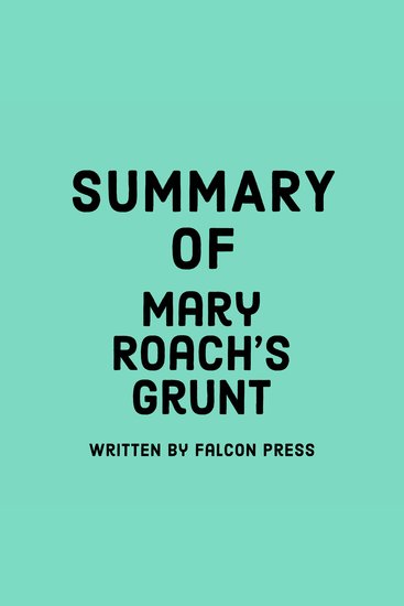 Summary of Mary Roach's Grunt - cover