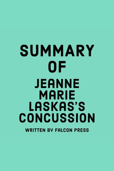 Summary of Jeanne Marie Laskas's Concussion - cover