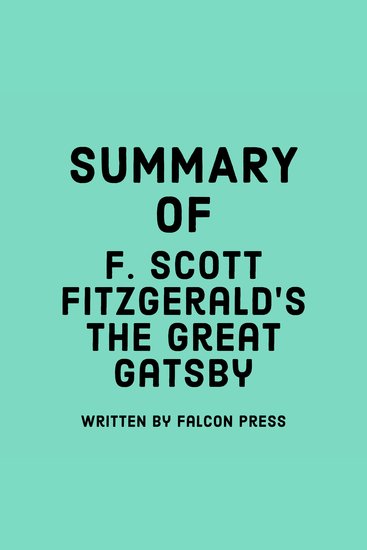 Summary of F Scott Fitzgerald’s The Great Gatsby - cover