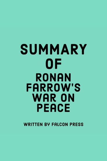Summary of Ronan Farrow’s War on Peace - cover