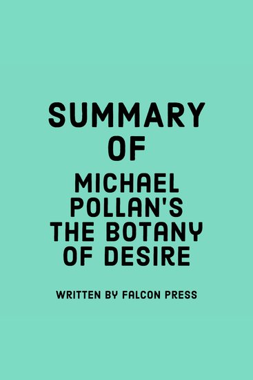 Summary of Michael Pollan’s The Botany of Desire - cover