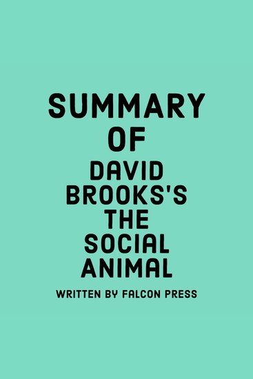Summary of David Brooks’s The Social Animal - cover