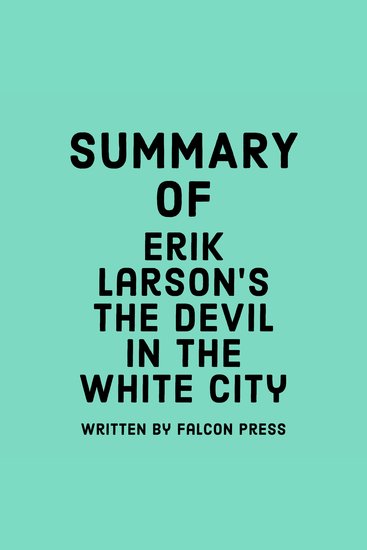 Summary of Erik Larson’s The Devil in the White City - cover