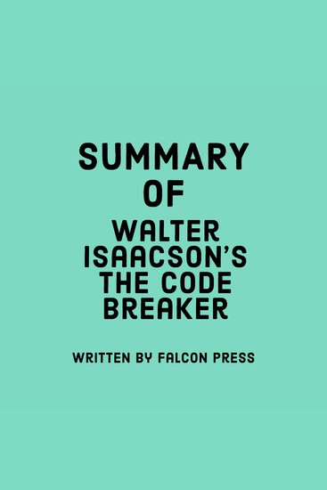 Summary of Walter Isaacson's The Code Breaker - cover