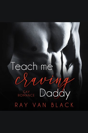 Teach me craving Daddy: Gay Romance - cover