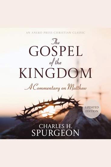 The Gospel of the Kingdom - A Commentary on Matthew - cover