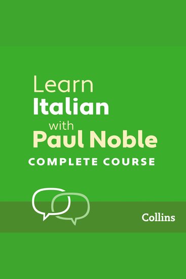 Learn Italian with Paul Noble for Beginners: Complete Course - cover