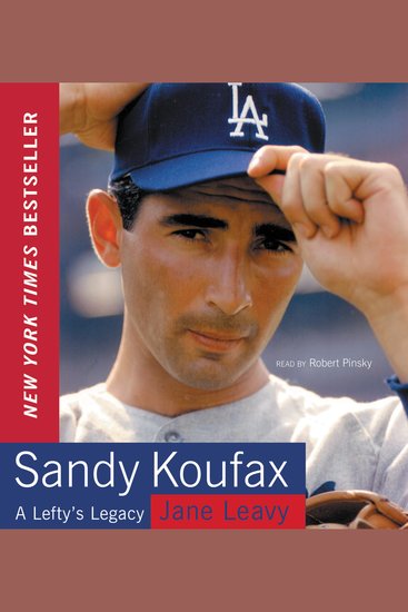 Sandy Koufax - A Lefty's Legacy - cover