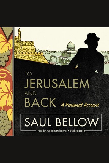 To Jerusalem and Back - A Personal Account - cover