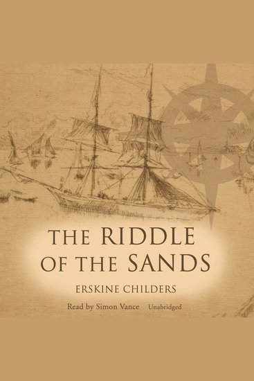 The Riddle of the Sands - A Record of Secret Service - cover