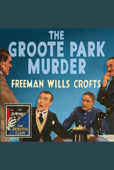 Groote Park Murder The (Detective Club Crime Classics) - cover