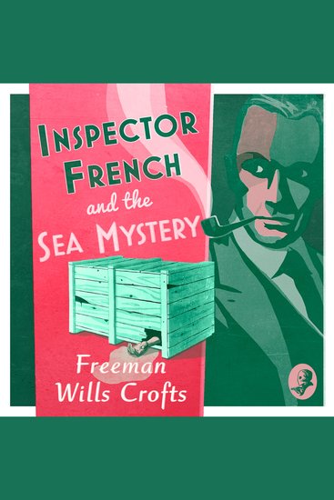 Inspector French and the Sea Mystery (Inspector French Book 4) - cover