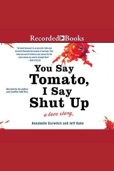 You Say Tomato I Say Shut Up - A Love Story - cover