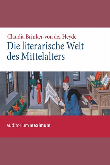 Die literarische Welt des Mittelalters (Ungekürzt) - cover