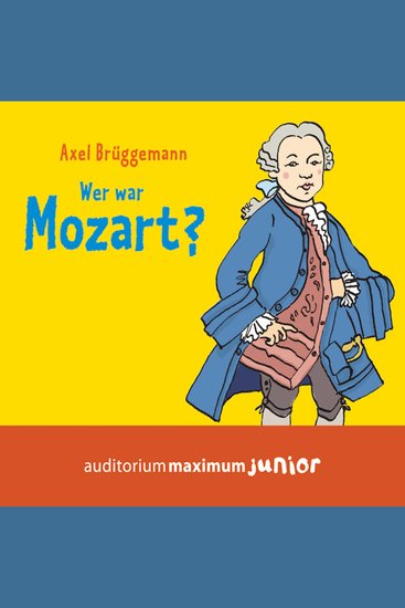 Wer war Mozart? (Ungekürzt) - cover
