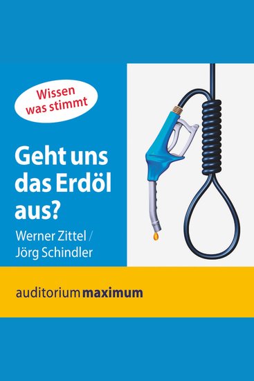 Geht uns das Erdöl aus? (Ungekürzt) - cover