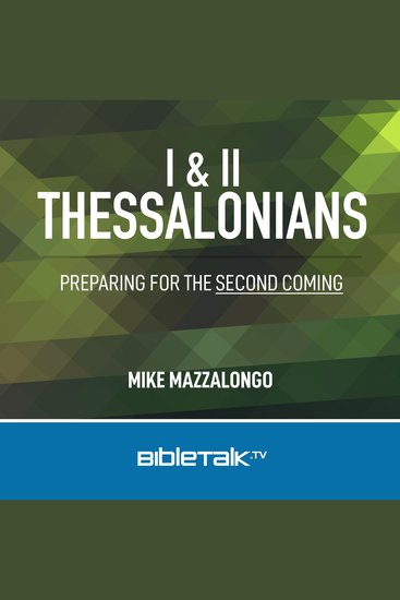 I & II Thessalonians - Preparing for the Second Coming - cover