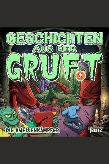 Geschichten aus der Gruft - Folge 2: Die Ameisenkämpfer - cover