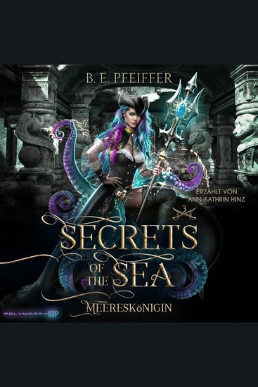 Secrets of the Sea - Meereskönigin - Herzschlag-Finale der packenden Piraten Romantasy - cover