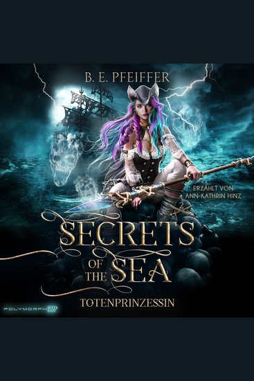 Secrets of the Sea - Totenprinzessin - Mitreißende Fortsetzung der Piraten Romantasy - cover