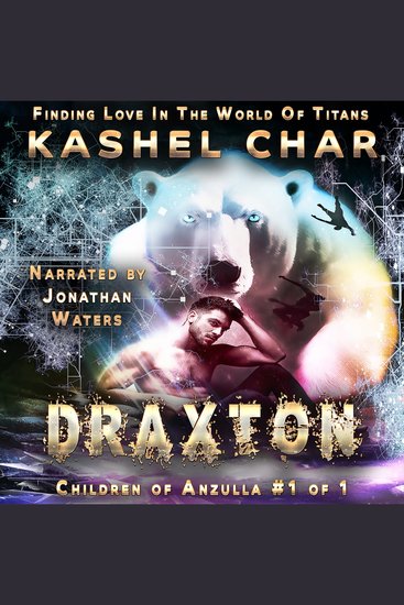 Draxton: Children of Anzulla Part One - Finding Love in the World of Titans - cover