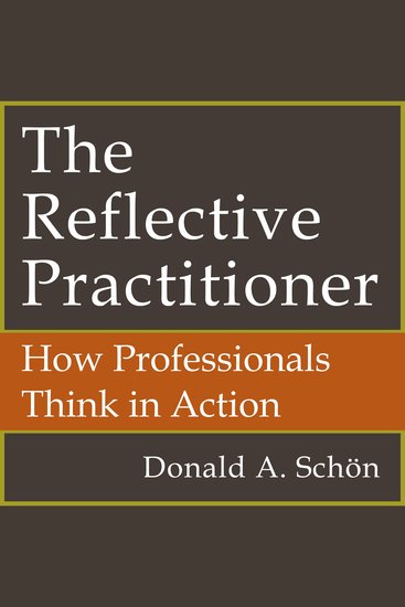 The Reflective Practitioner - How Professionals Think In Action - cover