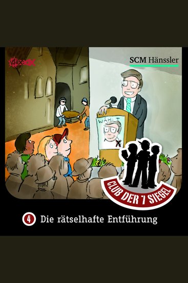 04: Die rätselhafte Entführung - Club der 7 Siegel - cover