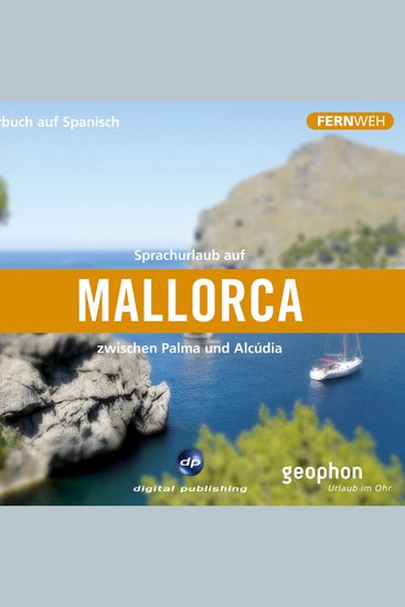 Mallorca Hörbuch auf Spanisch - Eine akustische Reise zwischen Palma und Alcúdia - cover