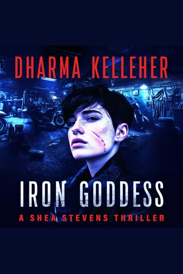 Iron Goddess - A Shea Stevens Thriller - cover