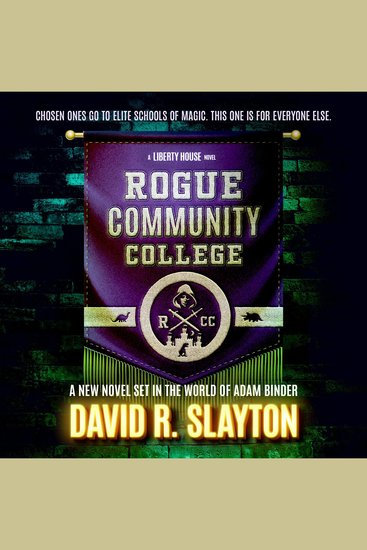 Rogue Community College - A Liberty House Novel - cover