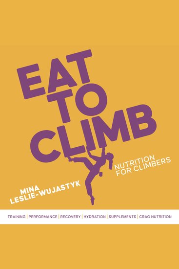 Eat to Climb - Nutrition for climbers - cover